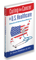 New book: "Curing the Cancer in U.S. Healthcare".