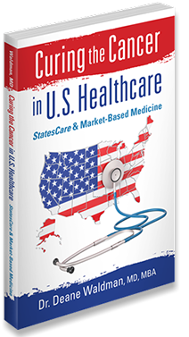 New book: "Curing the Cancer in U.S. Healthcare".